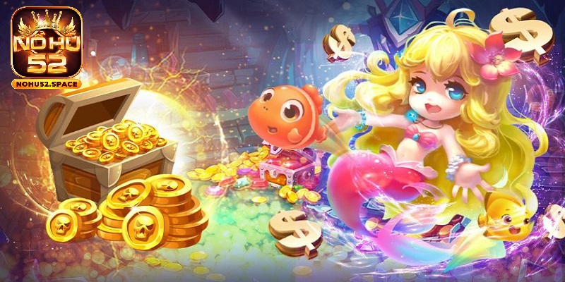 Tận hưởng giải trí bắn cá Tiên Cá đẹp mắt và ấn tượng.